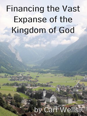 cover image of Financing the Vast Expanse of the Kingdom of God